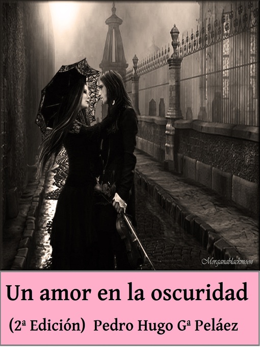 Title details for Un amor en la oscuridad by Pedro Hugo García Peláez - Available